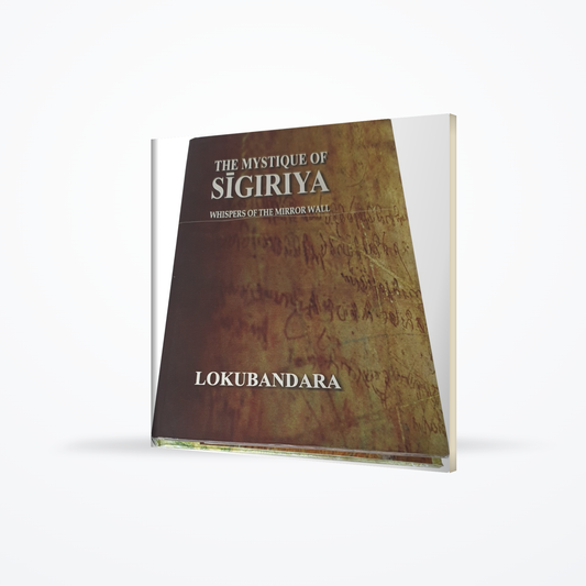 THE MYSTIQUE OF SIGIRIYA