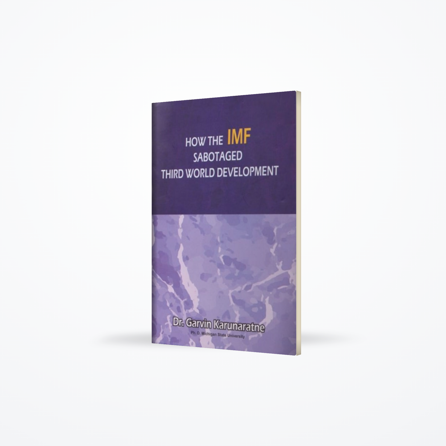 How the IMF Sabotaged third world development