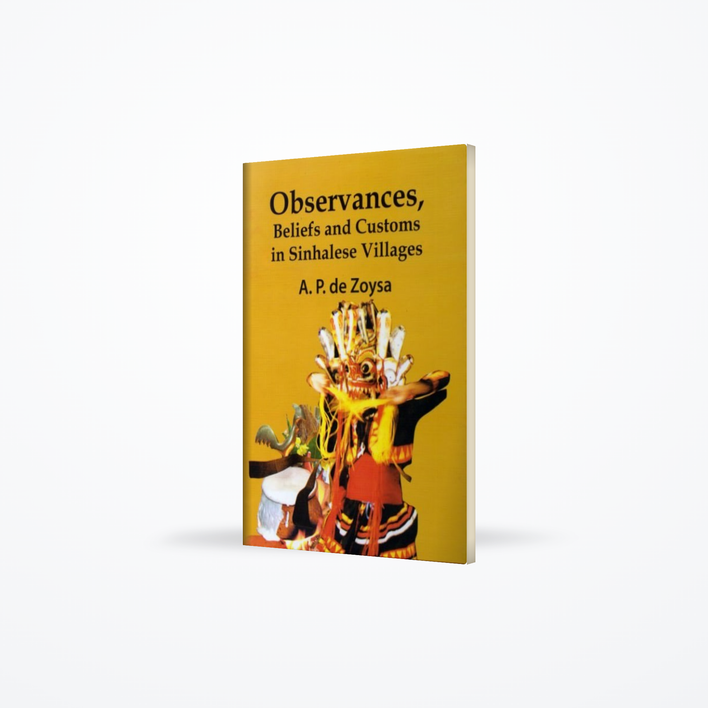 Observances, Beliefs and Customs in Sinhalese Villages