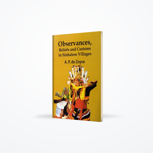 Observances, Beliefs and Customs in Sinhalese Villages