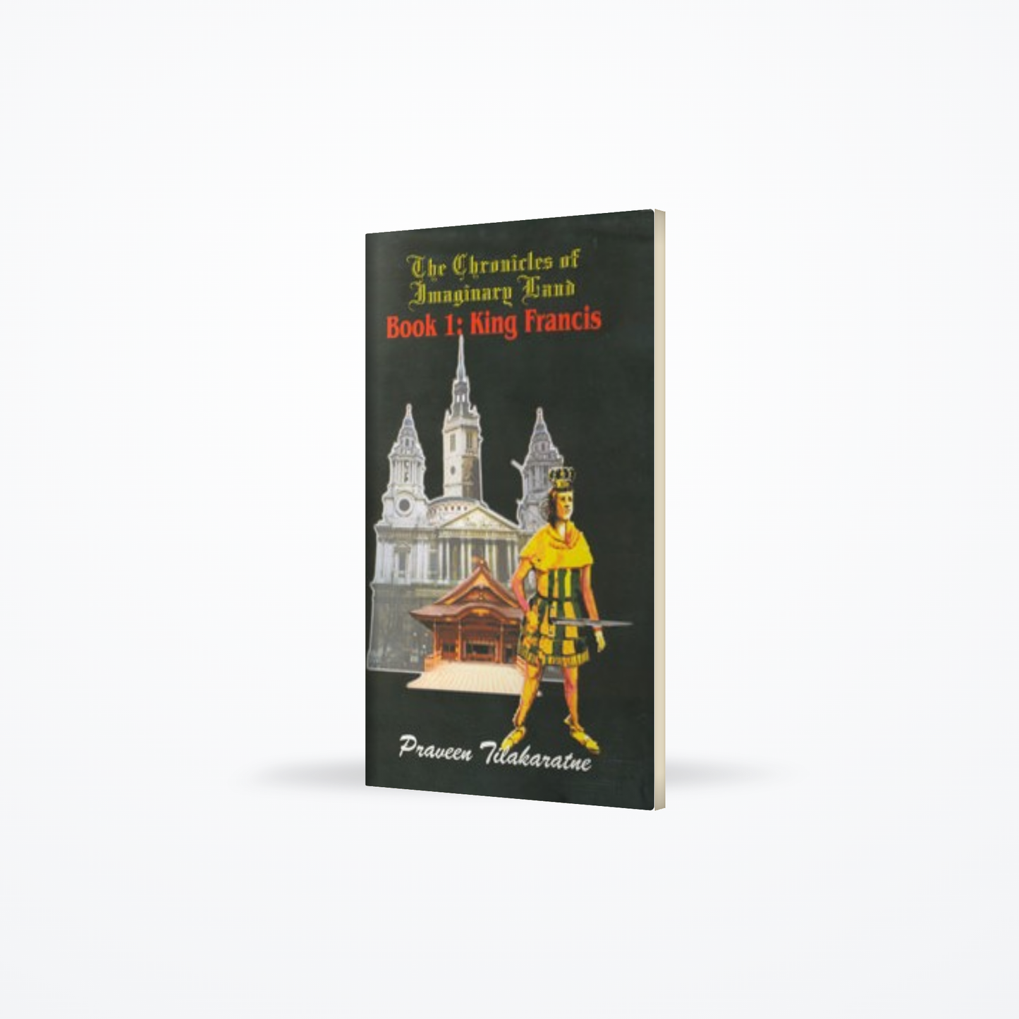 The Chronicles of Imaginary Land; King Francis