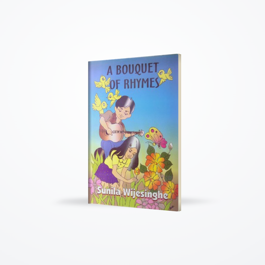 A BOUQUET OF RHYMES