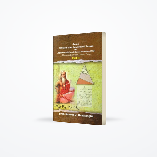 Some Critical and Analytical Essays On Ayurveda &Amp; Traditional Medicine