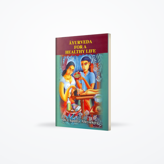 Ayurveda for a Healthy Life