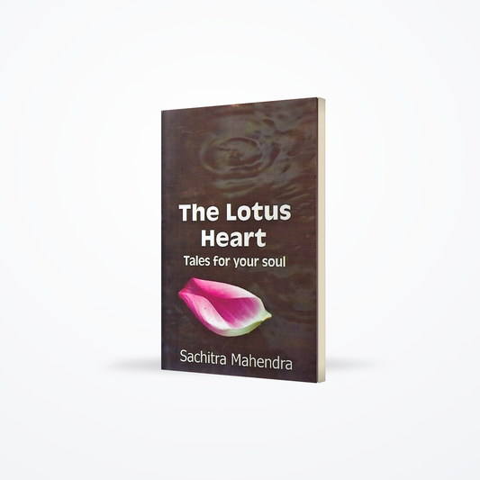 The Lotus Heart - Tales For Your Soul