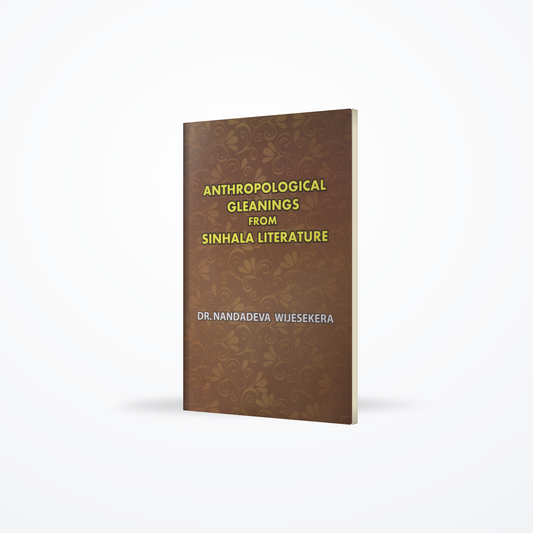 Anthropological Gleanings from Sinhala Literature