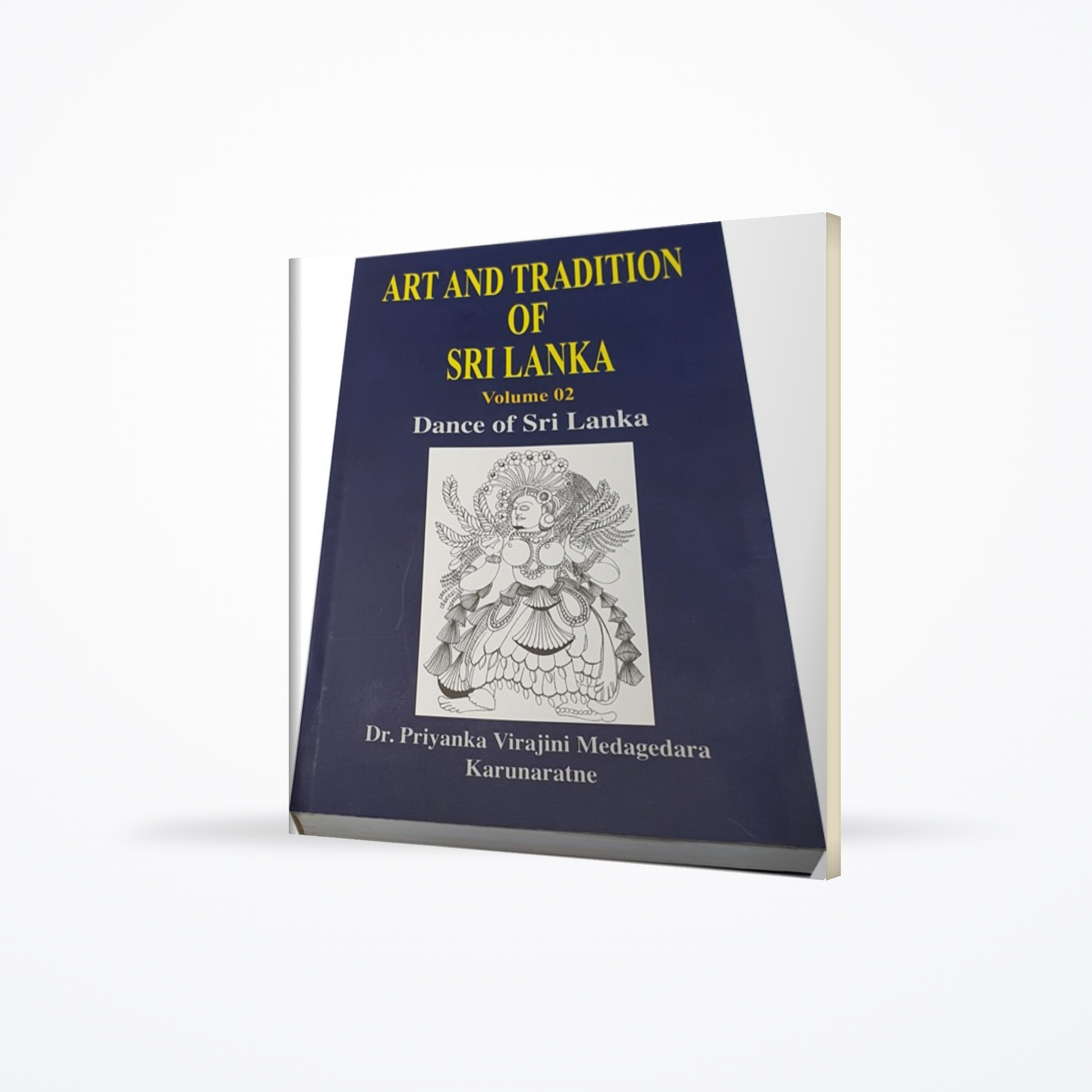 Art and Tradition of Sri Lanka -Volume 02(Dance of Sri Lanka)