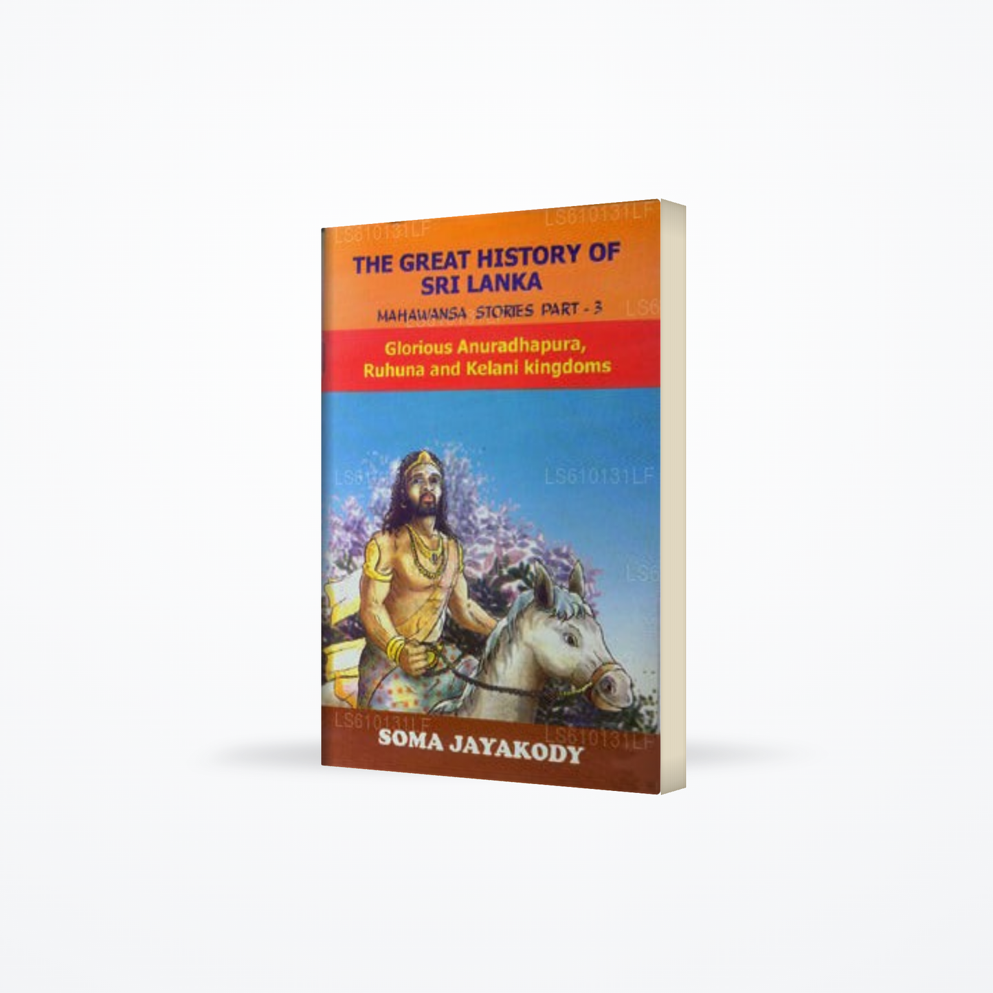 The Great History of Sri Lanka Iii